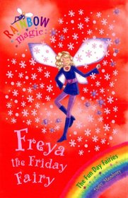 Freya the Friday Fairy (Rainbow Magic: The Fun Day Fairies)