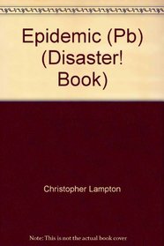 Epidemic (Pb) (A Disaster! Book)