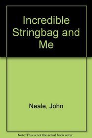 Incredible Stringbag and Me