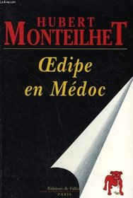 Oedipe en Medoc: Roman (French Edition)