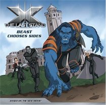 X-Men: The Last Stand: Beast Chooses Sides (X-Men)