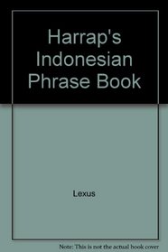 Harrap's Indonesian Phrase Book