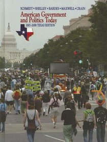 American Government and Politics Today - Texas Edition, 2007-2008