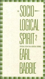 Sociological Spirit : Critical Essays in a Critical Science