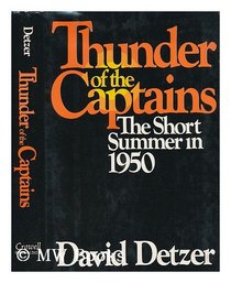 Thunder of the captains: The short summer in 1950