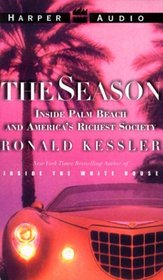 The Season: Inside Palm Beach and America's Richest Society
