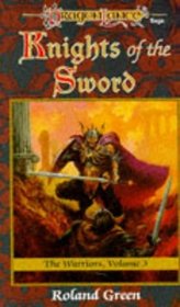 Knights of the Sword (Dragonlance: Warriors, Vol 3)