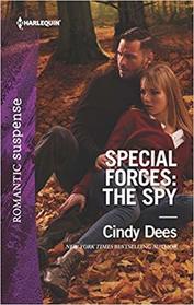 Special Forces: The Spy (Mission Medusa, Bk 2) (Harlequin Romantic Suspense, No 2044)