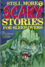 Still More Scary Stories for Sleepovers #3