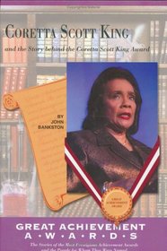 Coretta Scott King and the Story of the Coretta Scott King Award (Great Achiever Awards) (Great Achiever Awards)