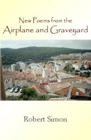 New Poems From the Airplane and Graveyard