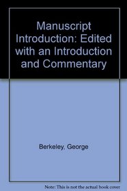 George Berkeley's Manuscript Introduction: An Editio Diplomatica