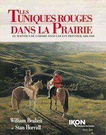 Les Tuniques Rouges dans la Prairie (Red Coats on the Prairie - French