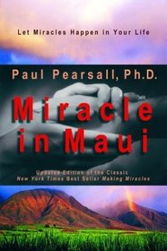 Miracle in Maui: Let Miracles Happen in Your Life