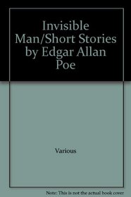 Invisible Man/ Short Stories by Edgar All