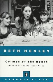 Crimes of the Heart: A Play