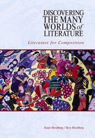 Discovering the Many Worlds of Literature : Literature for Composition