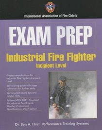 Exam Prep: Industrial Fire Fighter: Incipient Leven (Exam Prep (Jones & Bartlett Publishers))