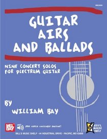 Guitar Airs and Ballads (Bill's Music Shelf)