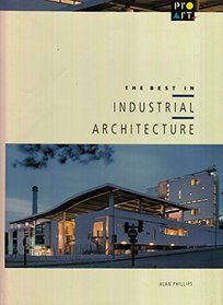 The Best in Industrial Architecture