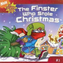 The Finster Who Stole Christmas (All Grown Up!, Bk 3)