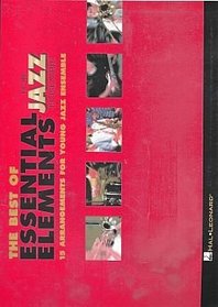 The Best of Essential Elements for Jazz Ensemble: 15 Selections from the Essential Elements for Jazz Ensemble Series - CONDUCTOR (Essential Elements Jazz Ensemb)
