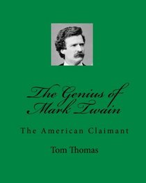 The Genius of Mark Twain: The American Claimant (Volume 1)