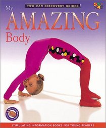 My Amazing Body (Discovery Guides)