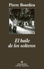 El Baile de Los Solteros (Spanish Edition)