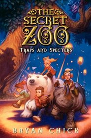 Traps and Specters (Secret Zoo, Bk 4)