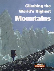 Livewire Investigates: Climbing the World's Highest Mountains