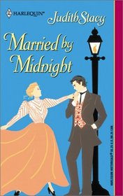 Married By Midnight (Harlequin Historical, No. 622)