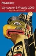 Frommer's Vancouver and Victoria 2009 (Frommer's Complete)