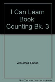 I Can Learn Book: Counting Bk. 3