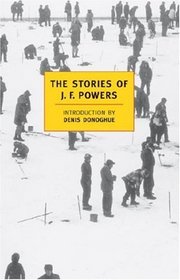 The Stories of J. F. Powers (New York Review Books Classics)
