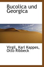 Bucolica und Georgica