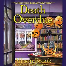 Death Overdue: A Haunted Library Mystery  (Haunted Library Mysteries, Book 1)