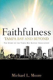 Faithfulness-Tampa Bay and Beyond