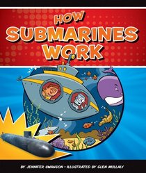 How Submarines Work (How Things Work)
