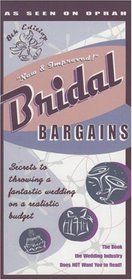 Bridal Bargains: Secrets to Throwing a Fantastic Wedding on a Realistic Budget (Bridal Bargains)