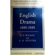 The English Drama 1485-1585 (Oxford History of English Literature (New Version))