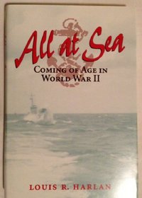All at Sea: Coming of Age in World War II