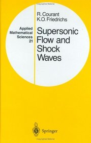 Supersonic Flow and Shock Waves (Applied Mathematical Sciences)