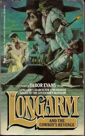 Longarm and the Cowboy's Revenge (Longarm, Bk 79)