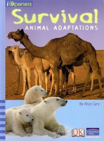 Survival: Animal Adaptations (iOpeners)