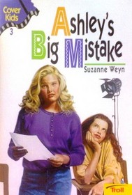 Ashley's Big Mistake (Cover Kids, Bk 3)