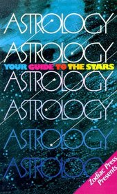Astrology: Your Guide to the Stars