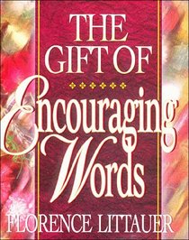 The Gift of Encouraging Words