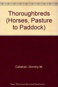 Thoroughbreds (Horses, Pasture to Paddock)