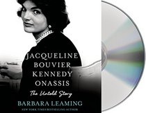 Jacqueline Bouvier Kennedy Onassis: A Biography